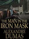The Man in the Iron Mask (eBook): d'Artagnan Romance Series, Book 5